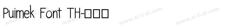 Puimek Font TH字体转换